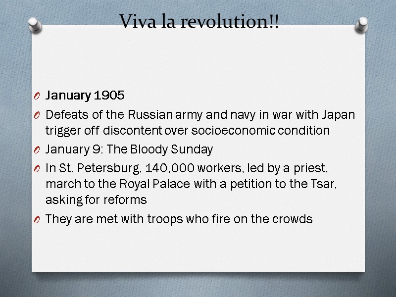 Viva la revolution!!      January 1905 Defeats of the Russian